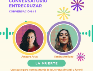 Entrecruzar. Un espacio para Leernos a través de la Literatura Infantil y Juvenil.